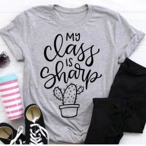 My Class Is Sharp Teacher Preschool Elementary School Custom Tee Shirt